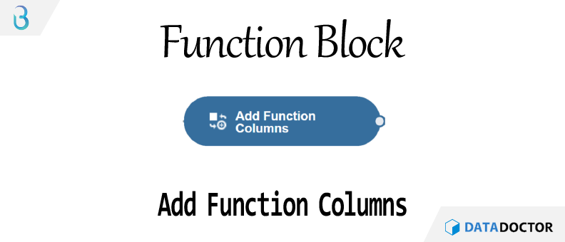 Br) 함수 블럭 - Add Function Columns