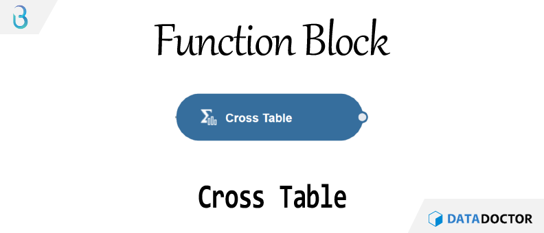 Br) 함수 블럭 - Cross Table