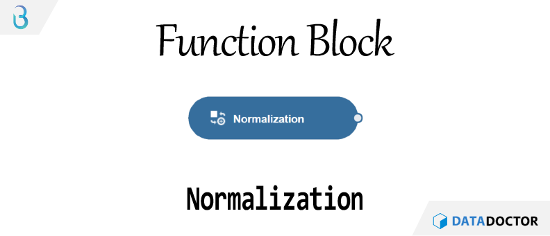 Br) 함수 블럭 - Normalization